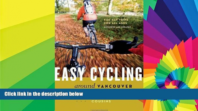 Ebook Best Deals  Easy Cycling Around Vancouver: Fun Day Trips for All Ages  Full Ebook