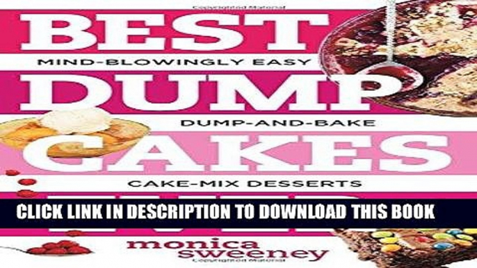 Ebook Best Dump Cakes Ever: Mind-Blowingly Easy Dump-and-Bake Cake Mix Desserts (Best Ever) Free