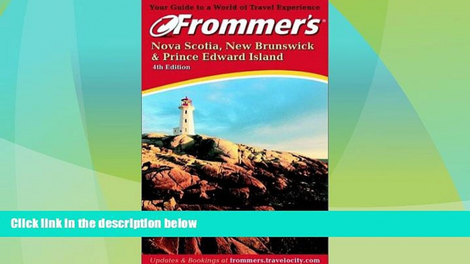 Big Sales  Frommer s Nova Scotia, New Brunswick   Prince Edward Island (Frommer s Complete