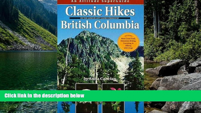 Big Deals  Classic Hikes of Southwest BC (Altitude Superguides)  Most Wanted