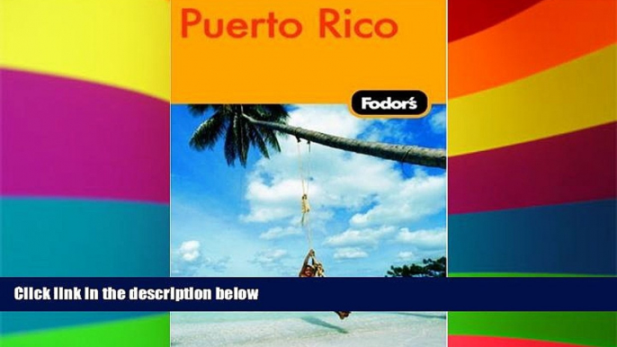 Ebook Best Deals  Fodor s Puerto Rico, 4th Edition (Fodor s Gold Guides)  Most Wanted