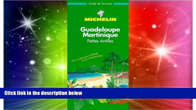 Ebook deals  Michelin THE GREEN GUIDE Antilles Guadeloupe/Martinique, 1e  Buy Now