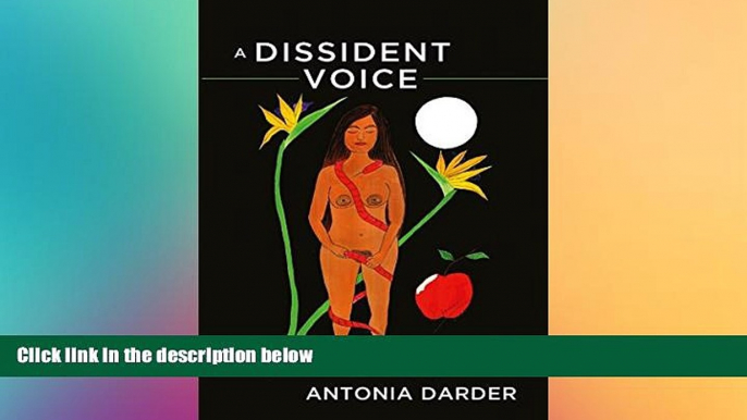 READ book  A Dissident Voice: Essays on Culture, Pedagogy, and Power (Counterpoints)  FREE BOOOK