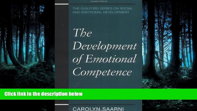 Read The Development of Emotional Competence (Guilford Series on Social and Emotional Development)