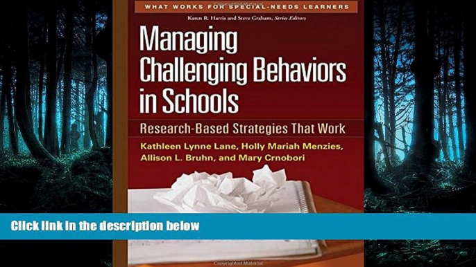 Read Managing Challenging Behaviors in Schools: Research-Based Strategies That Work (What Works