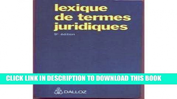 [PDF] FREE Lexique DES Termes Juridiques (French Edition) [Read] Full Ebook