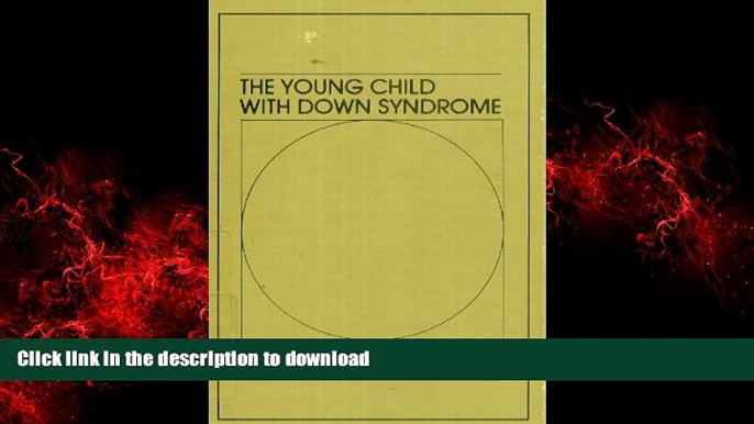 liberty books  The Young Child With Down Syndrome online for ipad