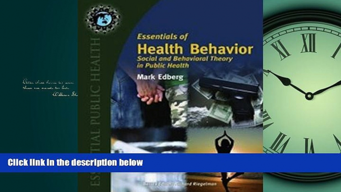 Read Essentials Of Health Behavior: Social And Behavioral Theory In Public Health (Texts in the