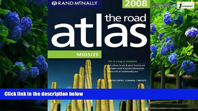 Big Deals  Rand McNally 2008 The Road Atlas: Midsize (Rand Mcnally Road Atlas Midsize)  Best