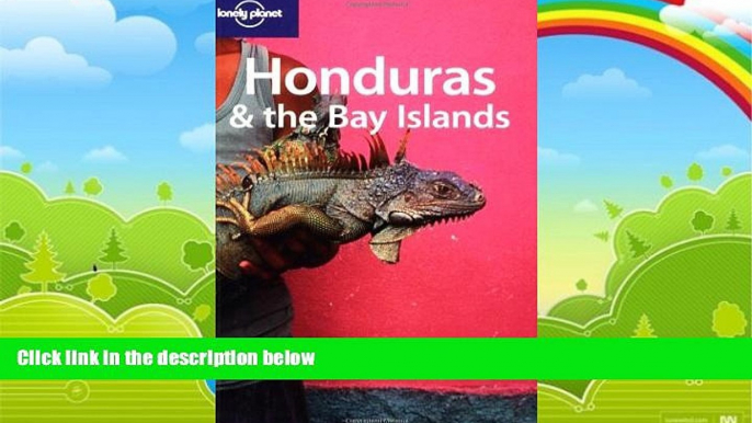 Big Deals  Lonely Planet Honduras   the Bay Islands (Country Guide)  Best Seller Books Best Seller