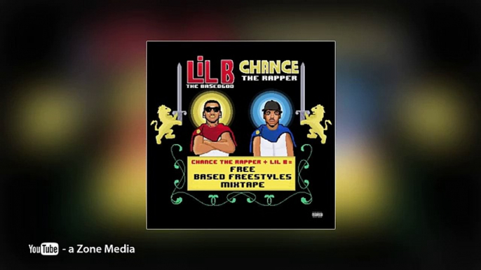 Lil B & Chance The Rapper Amen Free Based Freestyles Mixtape