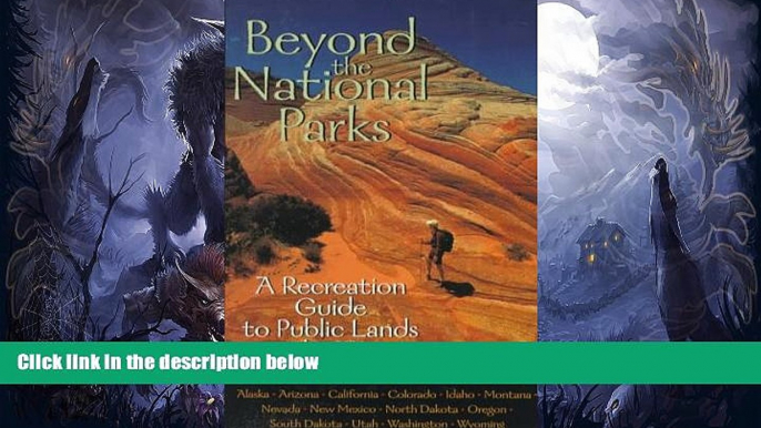 Big Sales  Beyond the National Parks: A Recreation Guide to Public Lands in the West  Premium