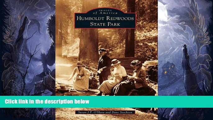 Deals in Books  Humboldt Redwoods State Park (Images of America)  Premium Ebooks Online Ebooks