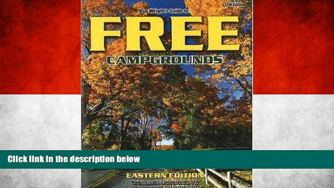 Big Sales  Don Wrights Guide to Free Campgrounds Eastern Edition - Now Includes Campgrounds 12 and