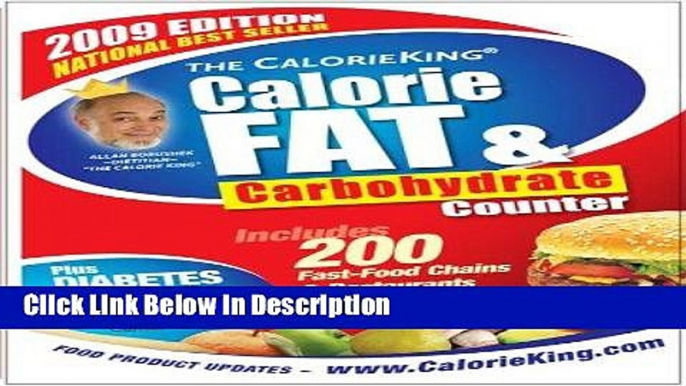 [Download] The CalorieKing Calorie, Fat   Carbohydrate Counter 2009 (larger-print edition)