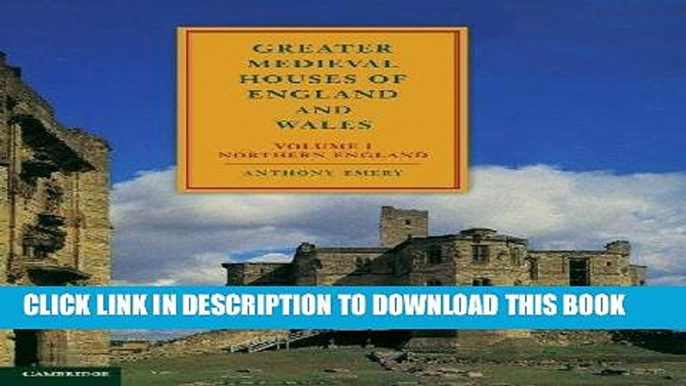 Best Seller Greater Medieval Houses of England and Wales, 1300-1500: Volume 1, Northern England