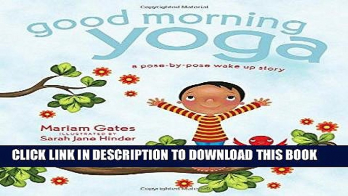 [PDF] Good Morning Yoga: A Pose-by-Pose Wake Up Story Full Collection