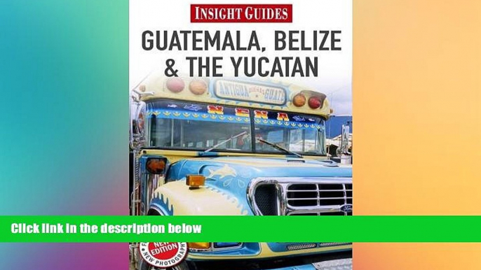 Ebook Best Deals  Guatemala/Belize/Yucatan (Insight Guides)  Full Ebook