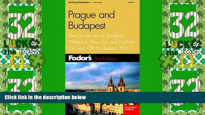 Big Sales  Fodor s Prague and Budapest, 3rd Edition: The Guide for All Budgets, Where to Stay,