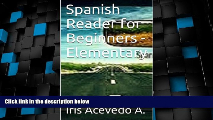 Deals in Books  Spanish Reader for Beginners - Elementary: A Dual Spanish Reader (Spanish Reader