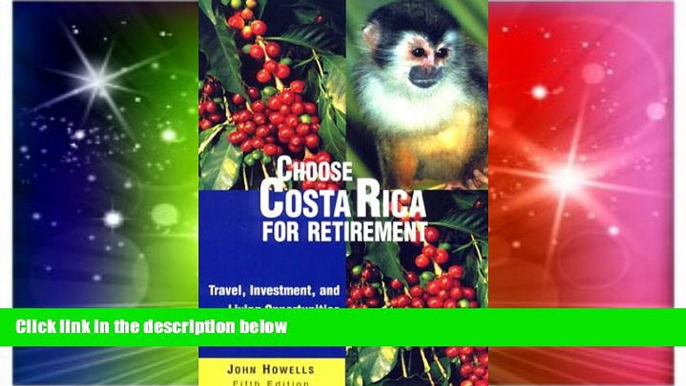 Ebook deals  Choose Costa Rica for Retirement: Retirement Discoveries for Every Budget (Choose