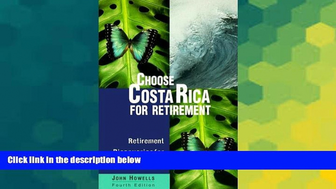 Ebook deals  Choose Costa Rica for Retirement: Retirement Discoveries for Every Budget (Choose