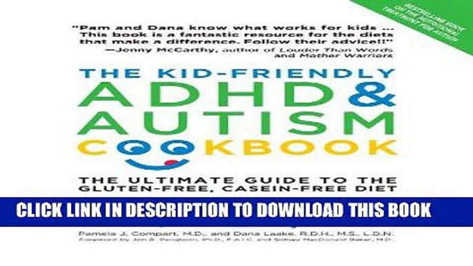 Read Now The Kid-Friendly ADHD   Autism Cookbook, Updated and Revised: The Ultimate Guide to the