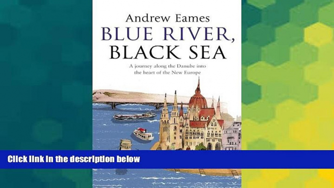 Must Have  Blue River, Black Sea  Most Wanted