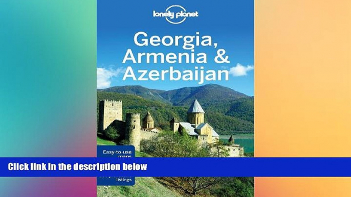 Must Have  Lonely Planet Georgia, Armenia   Azerbaijan (Travel Guide)  Most Wanted
