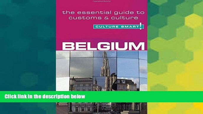 Must Have  Belgium - Culture Smart!: The Essential Guide to Customs   Culture  Most Wanted