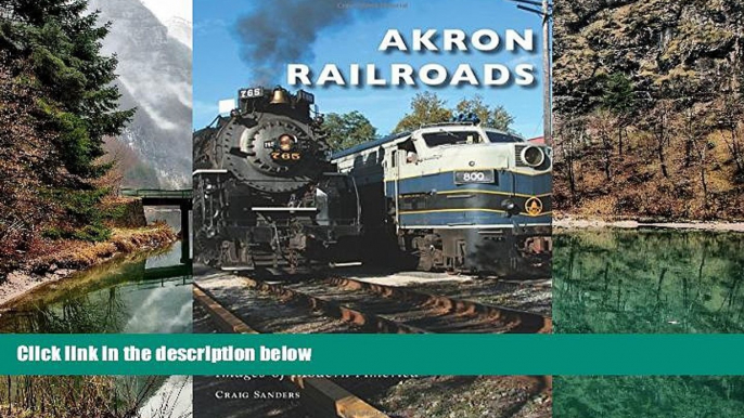 Big Sales  Akron Railroads (Images of Modern America)  Premium Ebooks Best Seller in USA