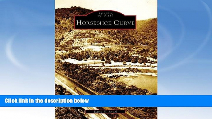 Deals in Books  Horseshoe Curve (Images of Rail: Pennsylvania)  Premium Ebooks Best Seller in USA