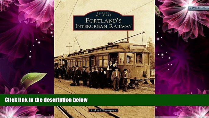 Deals in Books  Portland s Interurban Railway (Images of Rail)  Premium Ebooks Online Ebooks