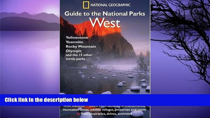 Big Sales  National Geographic Guide to the National Parks: West  Premium Ebooks Best Seller in USA