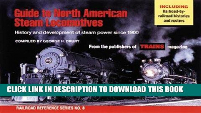 Best Seller Guide to North American Steam Locomotives (Railroad Reference Series No. 8) Free