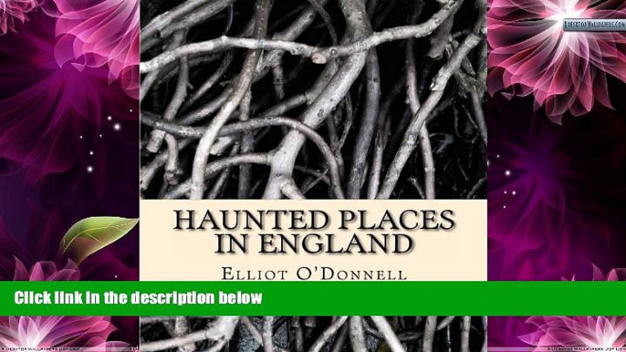 Best Buy Deals  Haunted Places in England  Full Ebooks Most Wanted