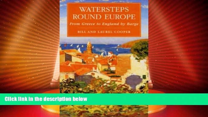 Deals in Books  Watersteps Round Europe: Greece to England by Barge (Travel)  Premium Ebooks