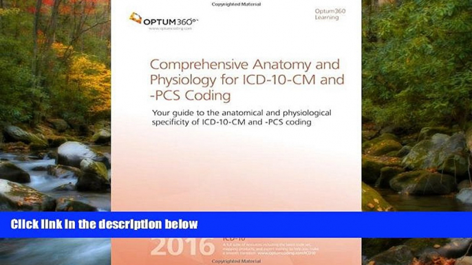 Read Comprehensive Anatomy and Physiology for ICD-10-CM and PCS Coding - 2016 (Optum360 Learning)