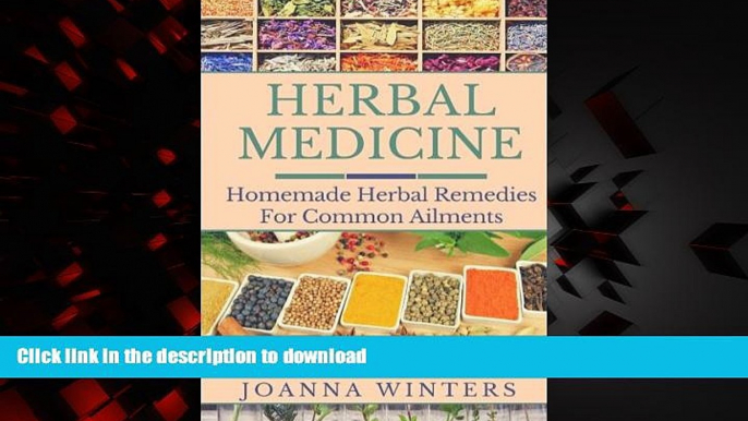 Best books  Herbal Medicine: Homemade Herbal Remedies For Common Ailments (Herbal Remedies,