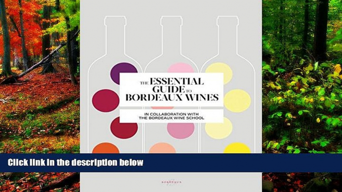 Deals in Books  Essential Guide to Bordeaux Wines  Premium Ebooks Online Ebooks