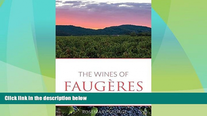 Big Deals  The Wines of Faugeres (Classic Wine Library)  Best Seller Books Best Seller