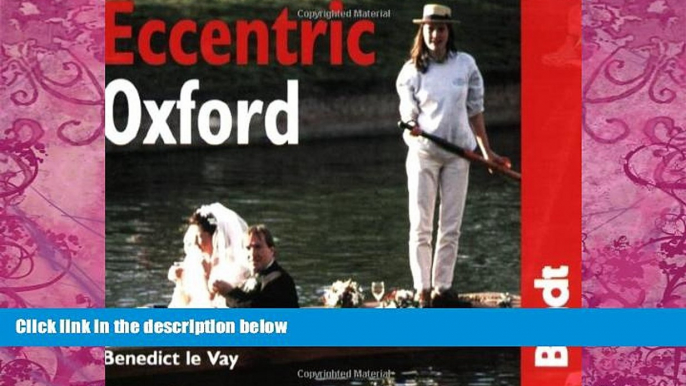 Books to Read  Eccentric Oxford (Bradt Mini Guide)  Full Ebooks Best Seller