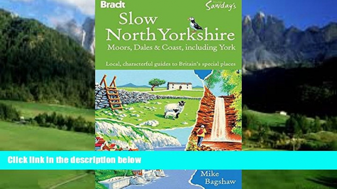 Books to Read  Slow North Yorkshire Moors, Dales   Coast, including York: Local, characterful