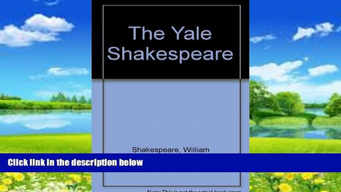 Big Deals  The Yale Shakespeare  Best Seller Books Best Seller