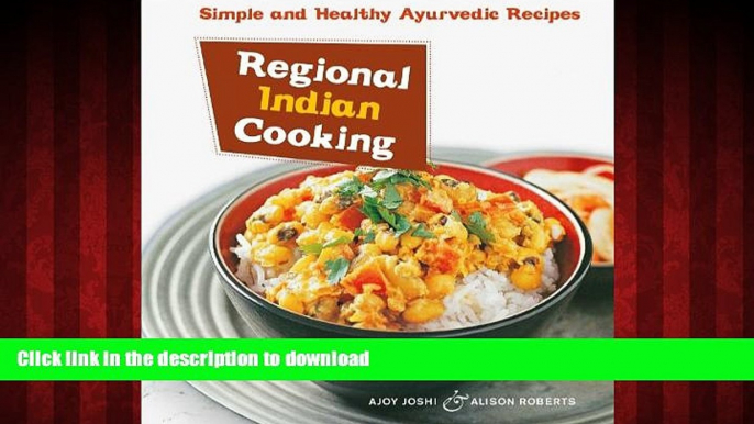 liberty books  Regional Indian Cooking: Simple and Healthy Ayurvedic Recipes [Indian Cookbook,