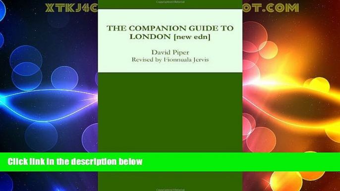 Big Deals  The Companion Guide to London [new edn] (Companion Guides)  Full Read Most Wanted
