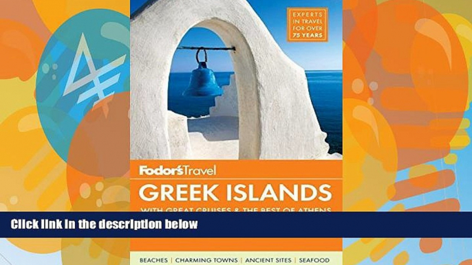 Big Deals  Fodor s Greek Islands: with Great Cruises   the Best of Athens (Full-color Travel