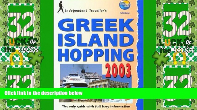 Big Deals  Independent Traveller s Greek Island Hopping 2003: The Budget Travel Guide (Independent