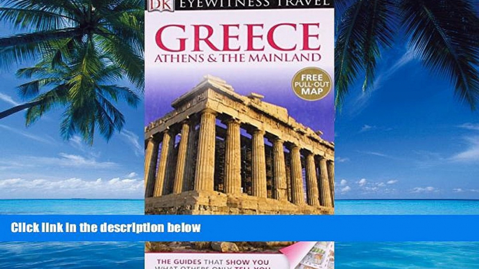 Big Deals  Greece: Athens   the Mainland. (DK Eyewitness Travel Guide)  Best Seller Books Best