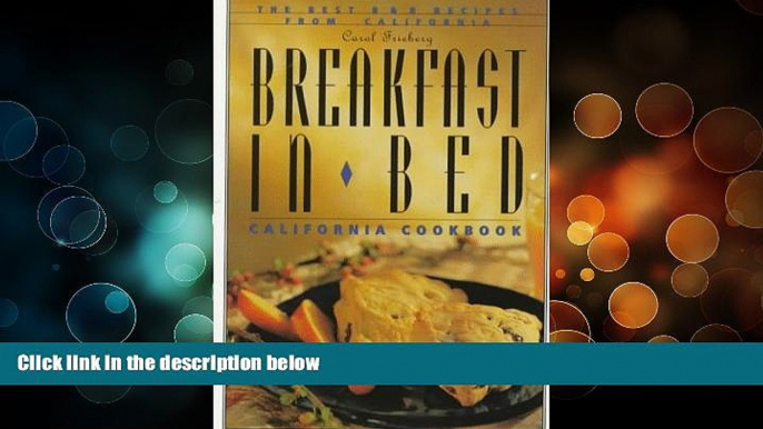 Big Sales  Breakfast in Bed California Cookbook: The Best B and B Recipes from California